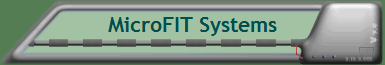 MicroFIT Systems